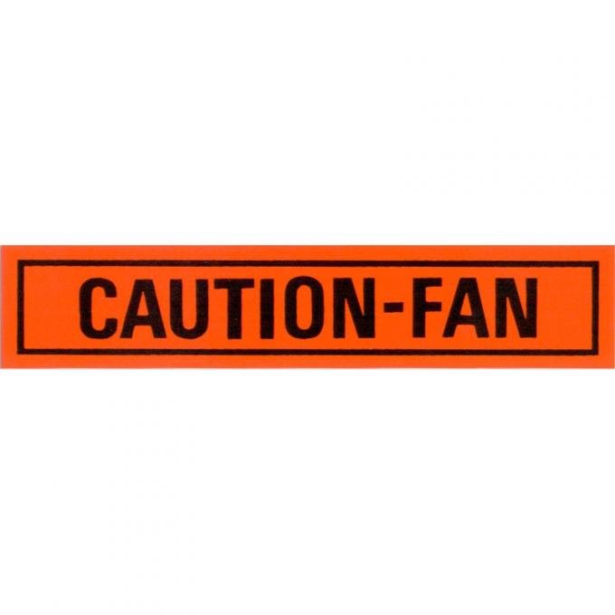 Dennis Carpenter Decal - Fan - Caution - 1968-78 Ford Truck, 1968-77 Ford Car   DF-31